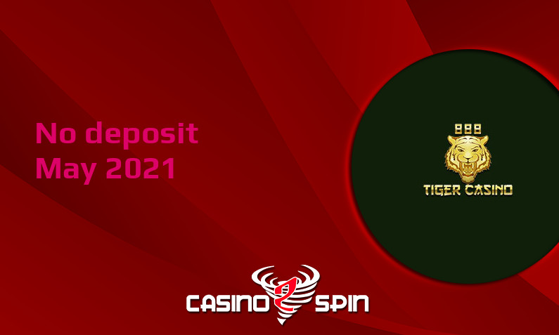 Latest 888 Tiger Casino no deposit bonus 17th of May 2021
