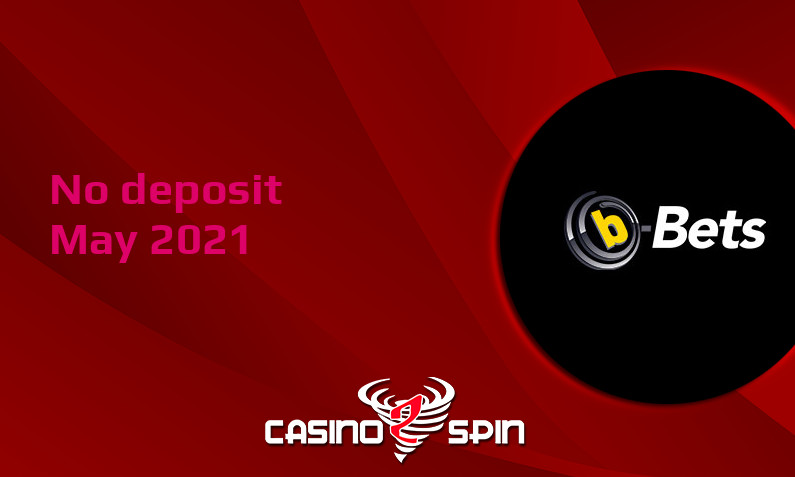 Latest b-Bets Casino no deposit bonus- 1st of May 2021