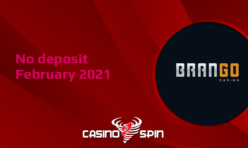 Latest Casino Brango no deposit bonus- 15th of February 2021