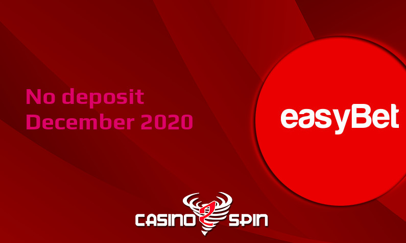 Latest Easybet no deposit bonus, today 22nd of December 2020