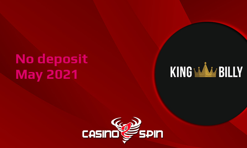 Latest King Billy Casino no deposit bonus May 2021
