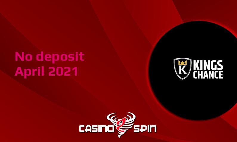Latest Kings Chance no deposit bonus April 2021