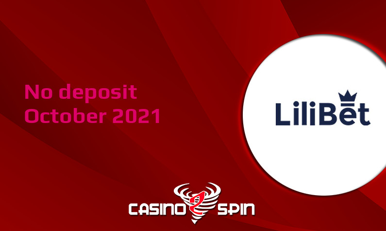 Latest LiliBet no deposit bonus, today 10th of October 2021