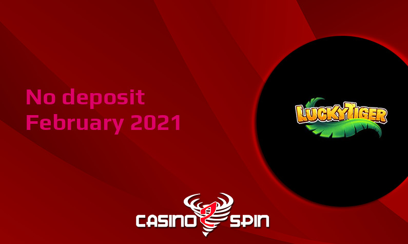 Latest Lucky Tiger no deposit bonus, today 13th of February 2021