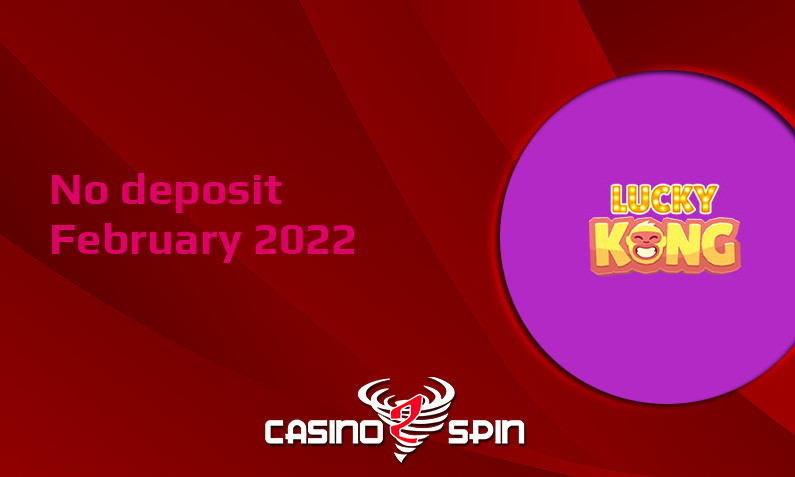 Latest LuckyKong no deposit bonus, today 4th of February 2022