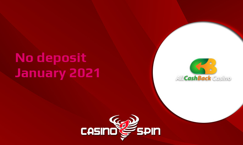 Latest no deposit bonus from Allcashback Casino- 4th of January 2021