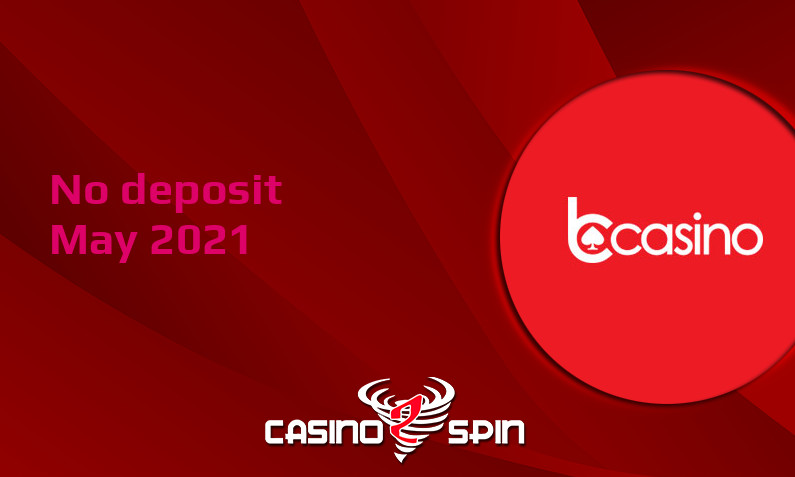 Latest no deposit bonus from bcasino- 12th of May 2021
