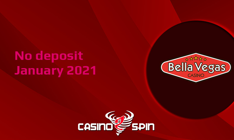 Latest no deposit bonus from Bella Vegas Casino January 2021