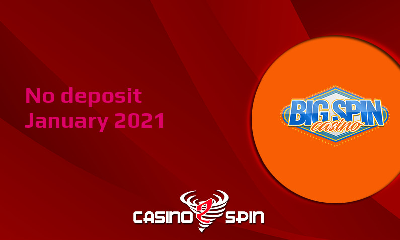 Latest no deposit bonus from Big Spin- 29th of January 2021