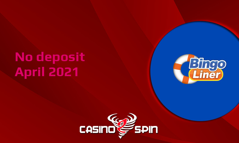 Latest no deposit bonus from BingoLiner April 2021