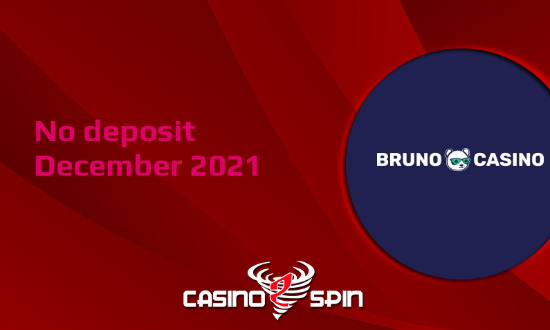 Latest no deposit bonus from Bruno Casino- 22nd of December 2021