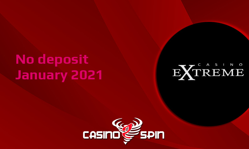 Latest no deposit bonus from Casino Extreme- 22nd of January 2021