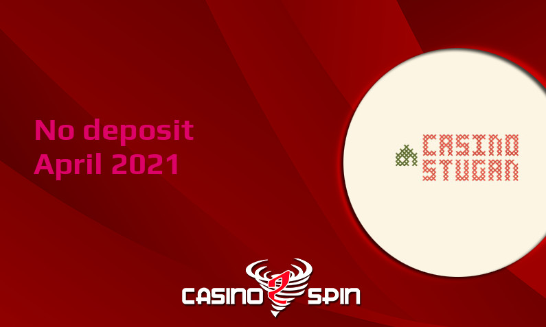 Latest no deposit bonus from CasinoStugan April 2021