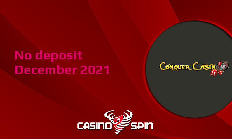 Latest no deposit bonus from Conquer Casino 19th of December 2021
