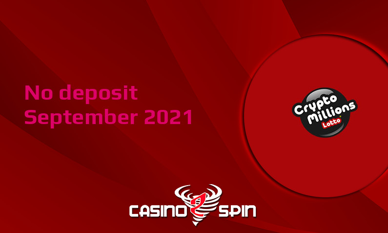 Latest no deposit bonus from Crypto Millions Lotto 9th of September 2021