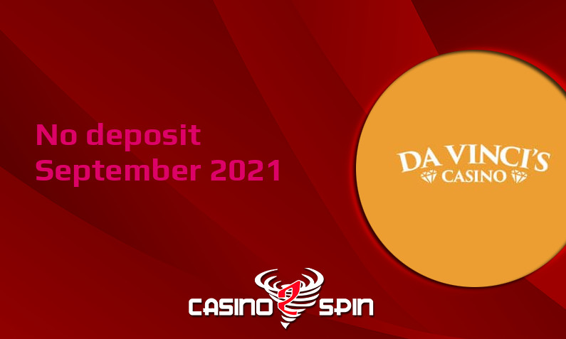 Latest no deposit bonus from Da Vincis Casino- 11th of September 2021