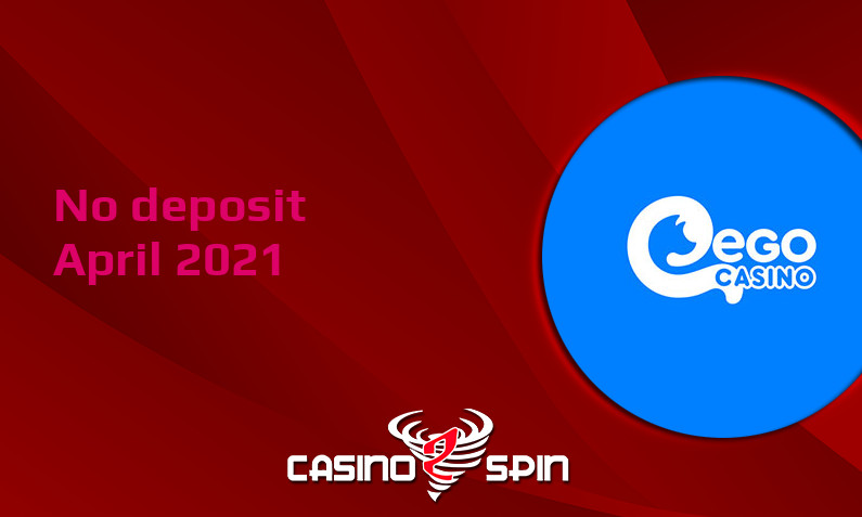 Latest no deposit bonus from EgoCasino April 2021
