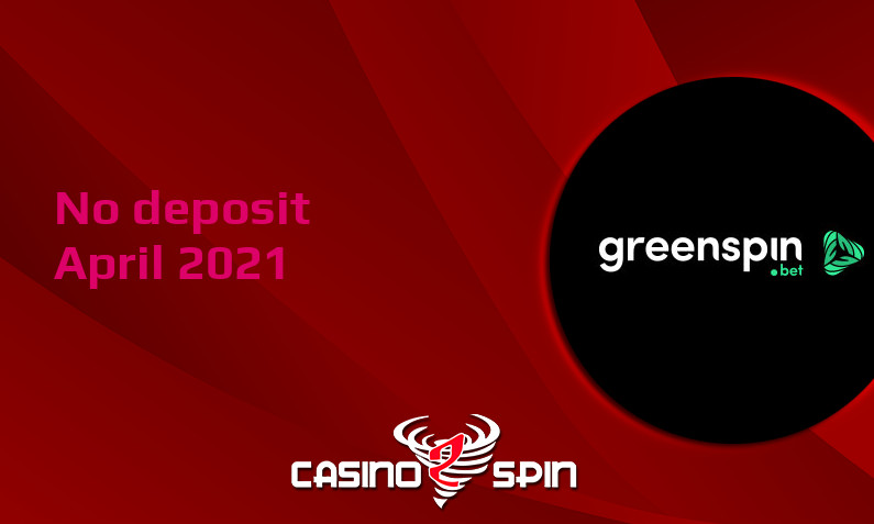 Latest no deposit bonus from Greenspin 20th of April 2021