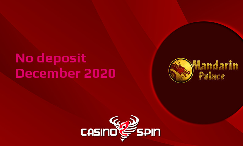 Latest no deposit bonus from Mandarin Palace Casino 12th of December 2020