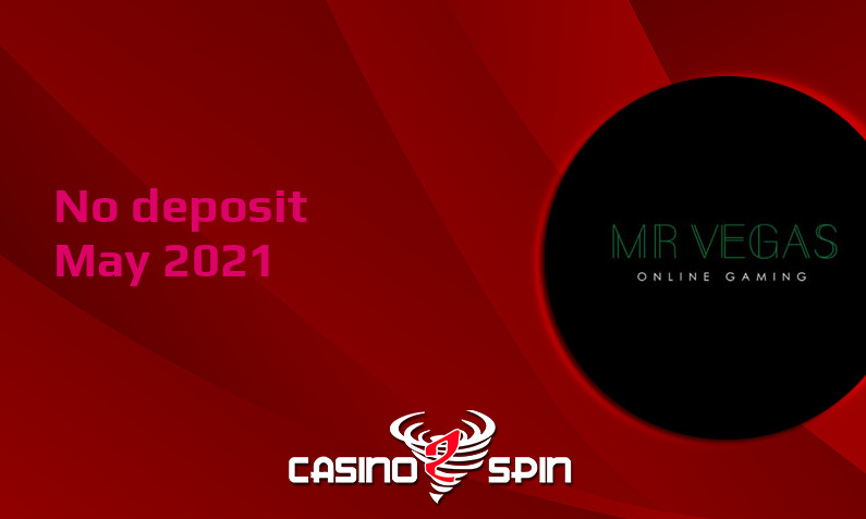 Latest no deposit bonus from Mr Vegas 6th of May 2021