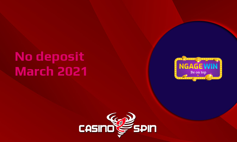 Latest no deposit bonus from NgageWin March 2021
