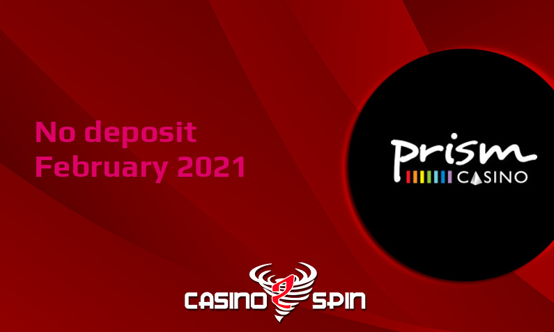 Latest no deposit bonus from Prism Casino- 1st of February 2021