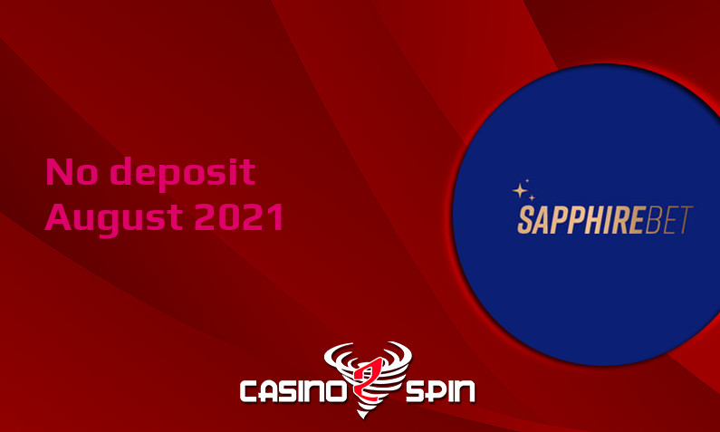 Latest no deposit bonus from Sapphirebet 31st of August 2021