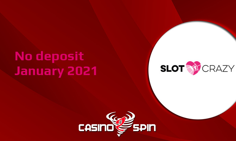 Latest no deposit bonus from Slot Crazy 1st of January 2021