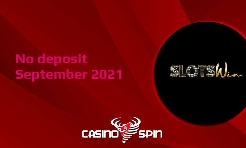 Latest no deposit bonus from SlotsWin- 11th of September 2021