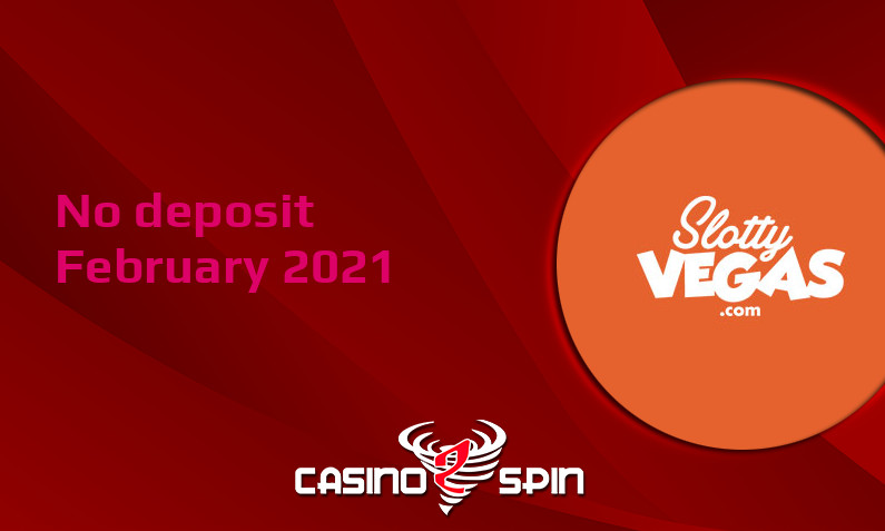 Latest no deposit bonus from Slotty Vegas Casino, today 2nd of February 2021