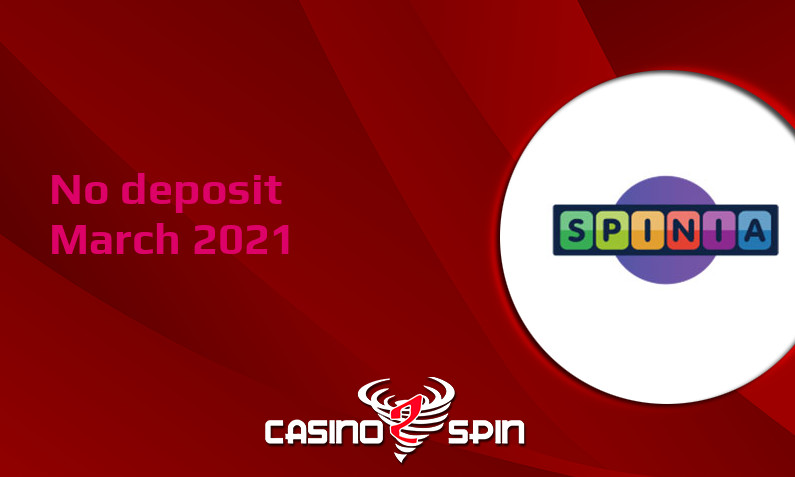 Latest no deposit bonus from Spinia Casino- 27th of March 2021