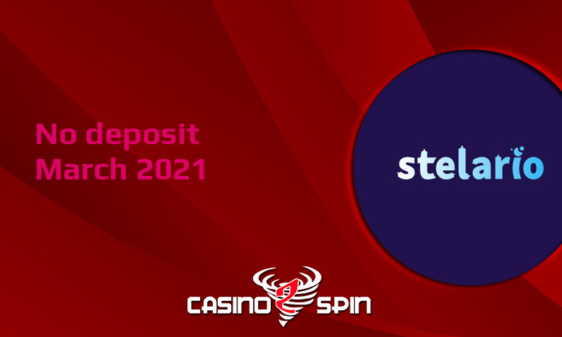 Latest no deposit bonus from Stelario- 30th of March 2021