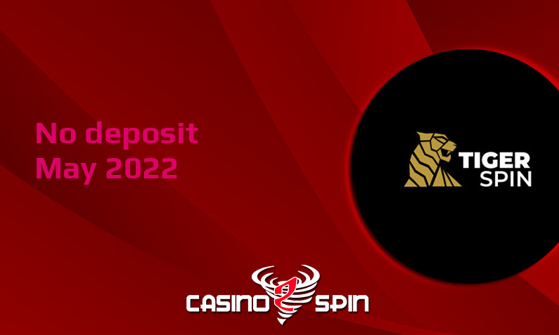 Latest no deposit bonus from Tigerspin 7th of May 2022