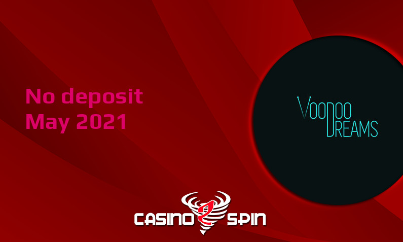 Latest no deposit bonus from Voodoo Dreams Casino, today 8th of May 2021