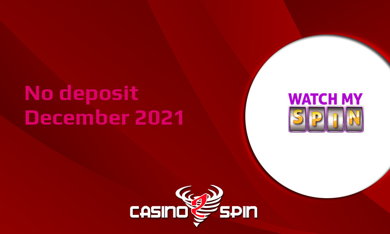 Latest no deposit bonus from WatchMySpin 10th of December 2021