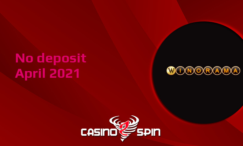 Latest no deposit bonus from Winorama Casino, today 10th of April 2021