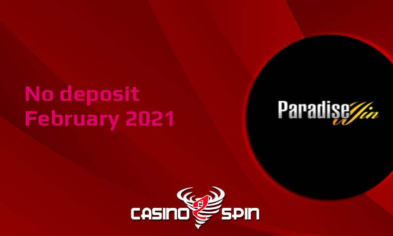 Latest Paradise Win Casino no deposit bonus, today 9th of February 2021