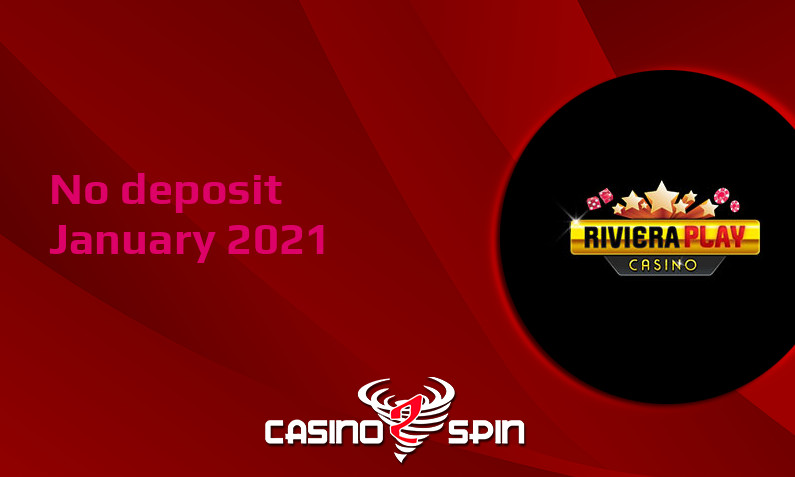 Latest Riviera Play no deposit bonus, today 31st of January 2021