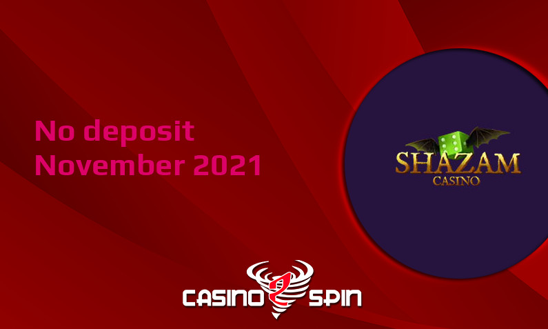 Latest Shazam no deposit bonus 11th of November 2021