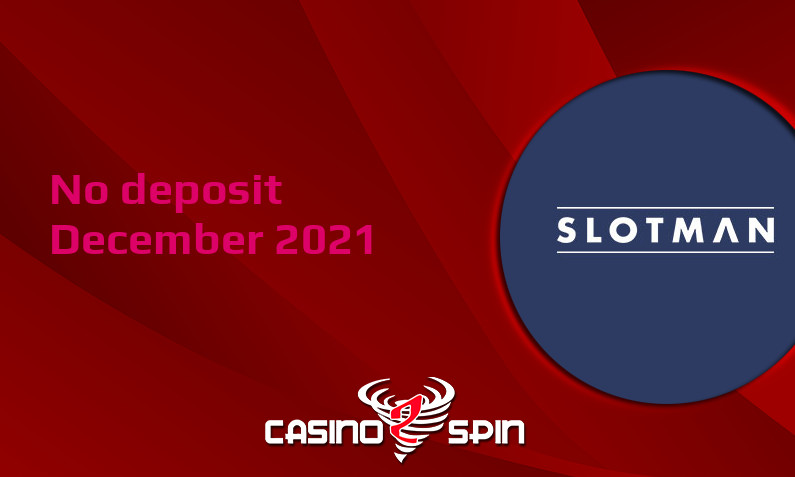 Latest Slotman no deposit bonus- 4th of December 2021