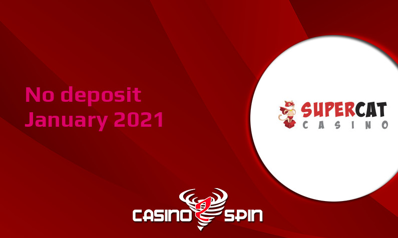 Latest SuperCat no deposit bonus January 2021