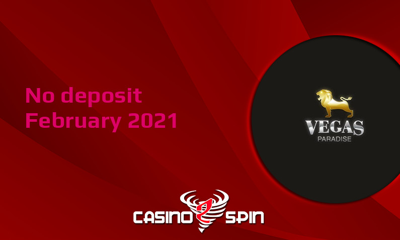 Latest Vegas Paradise Casino no deposit bonus 4th of February 2021