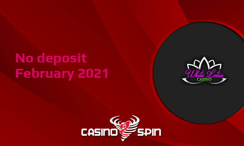 Latest White Lotus no deposit bonus- 11th of February 2021
