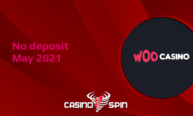 Latest Woo Casino no deposit bonus May 2021